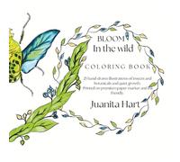 Bloom: In the Wild: A Sophisticated Coloring Book with 25 Hand-Drawn Illustrations | Premium Paper | Marker & Ink Friendly | Designed to Finish in One Sitting (Bloom Coloring Books)