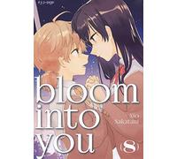 Bloom into you (Vol. 8) (J-POP)