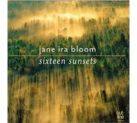 Bloom, Jane Ira - Sixteen Sunsets