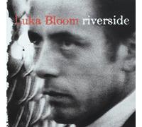 Bloom, Luka - Riverside