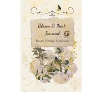 Bloom & Nest Journal: Rustic Vintage Bird Notebook