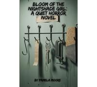 Bloom of the Nightshade Girl: A Quiet Horror Novel: The Nightshade House: A Folk-Horror