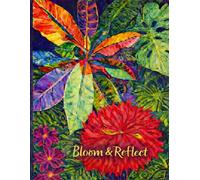 Bloom & Reflect