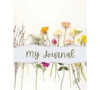 Bloom & Reflect: A Floral Journal for Inspiration and Creativity