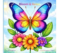 Bloom & Relax: A Floral Coloring Book For Adults (Relaxing Adult Coloring Collection)