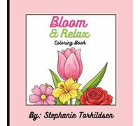 Bloom & Relax Coloring Book