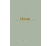 Bloom: The Complete 52-Week System