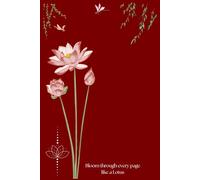 Bloom Through Every Page Like a Lotus: A Journal for Healing, Reflection & Inner Strength