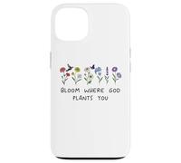 Bloom Where God Plants You Christian Bible Verse Scripture Carcasa para iPhone 13