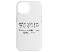 Bloom Where God Plants You Christian Bible Verse Scripture Carcasa para iPhone 14