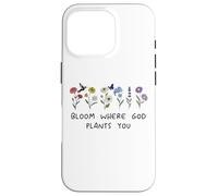 Bloom Where God Plants You Christian Bible Verse Scripture Carcasa para iPhone 16 Pro