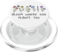 Bloom Where God Plants You Christian Bible Verse Scripture PopSockets PopGrip para MagSafe