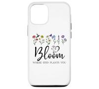 Bloom Where You Are Planted God Quote Bible Verse Christian Carcasa para iPhone 12/12 Pro