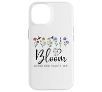 Bloom Where You Are Planted God Quote Bible Verse Christian Carcasa para iPhone 14