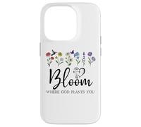 Bloom Where You Are Planted God Quote Bible Verse Christian Carcasa para iPhone 14 Pro