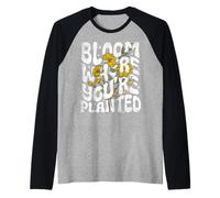 Bloom Where You Are Planted Nature Cita Floral Motivacional Camiseta Manga Raglan