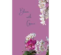 Bloom with Grace