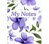Bloom with Grace Purple Flower Notebook: A beautiful 8.5 x 11 Floral Notebook with 50 Lined Pages for journaling, Writing & Everyday Notes