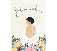 Bloom With Me Notebook: A5 Dotted Lined Writing Journal, 200 Pages, Elegant Aesthetic Floral Cover