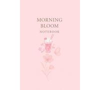 Bloom With Notebook Pink: A nature-themed diary for writing down your daily life stories