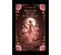 Bloom with the womb and the moon: 30 day womb yoga journey journal