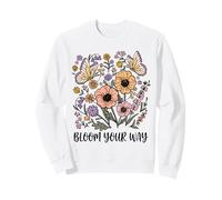 Bloom Your Way - Camiseta con Cita Floral de Mariposa y Flores Silvestres Sudadera