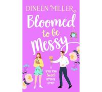 Bloomed to be Messy: 1 (Messy Love on Mango Lane)