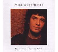 Bloomfield,Michael - Knockin Myself Out