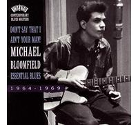 Bloomfield, Mike - Don't Say That I Ain't Your Ma
