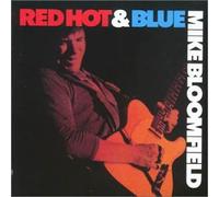 Bloomfield Mike - Red Hot & Blue