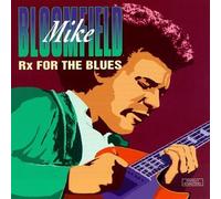 Bloomfield, Mike - Rx for the Blues