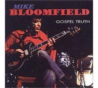 Bloomfield,Mike - The Gospel Truth