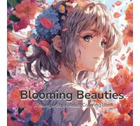 Blooming Beauties: 58 Coloring pages of Girls and Flowers