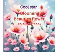 Blooming Beauties Flower Colouring Book: A to Z Flower With Names