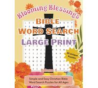 Blooming Blessings Bible Word Search Large Print: Simple and Easy Christian Bible Word Search Puzzles for All Ages (Blooming Blessings Collection)