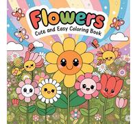 Blooming Flowers Cute and Easy Colouring Book