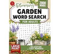 Blooming Garden Word Search for Adults: Large Print Word Puzzles for Relaxation and Cozy Moments (Word Find Books For Adults)