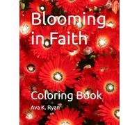 Blooming in Faith: Coloring Book