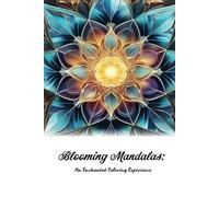 Blooming Mandalas An Enchanted Coloring Experience