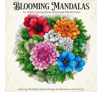 Blooming Mandalas - Coloring Book for Adults: Coloring Book for Adults
