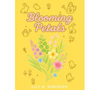 Blooming Petals: A Simple Flower Coloring Book for Kids, Teens, and Adults