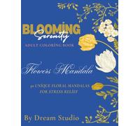 Blooming Serenity: 30 Unique Daisy Mandalas for Stress Relief - Large Print Coloring Book for Adults with Single-Sided Pages (The Serenity Flower Collection)