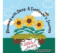 Blooming With Daisy: A Sunflower's Journey