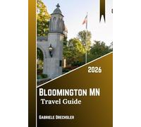 Bloomington Mn Travel Guide 2026: Beyond the Mall, Family Adventures, Shopping, Parks & Fun for All Ages.
