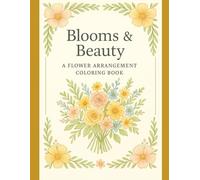 Blooms and Beauty Coloring Book
