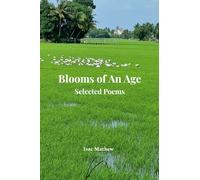 Blooms of An Age - Selected Poems