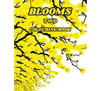 BLOOMS TWO: A Colouring book full of blooming trees, just add colour. (CATS, DOGS AND PLANTS)