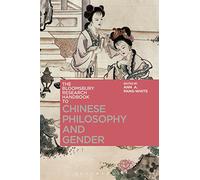 Bloomsbury Research Handbook of Chinese Philosophy and Gender, The