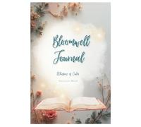 Bloomwell Journal: Whispers of Calm