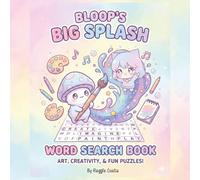 Bloop’s Big Splash: Word Search Fun: A Cute Activity Book for Kids: Search, Colour, and Learn